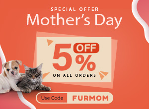 Mother's Day Special Offer - 5% OFF - FURMOM at CanadaVetExpress